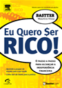 Eu Quero Ser Rico! - Maurício Bastter Hissa