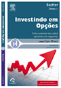 Investindo em Opções - Nova Edição - Maurício Bastter Hissa